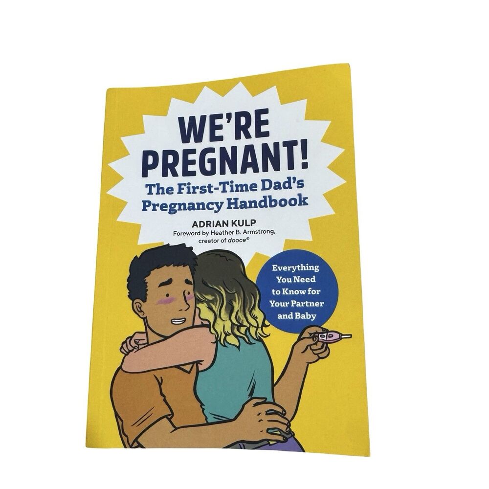 We're Pregnant! The First Time Dad's Pregnancy Handbook, Kulp, Adrian, Good Book